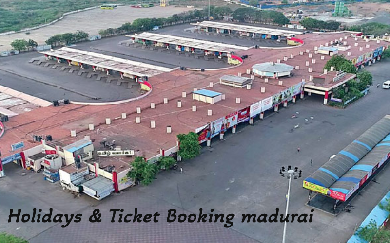 Holidays & Ticket Booking madurai