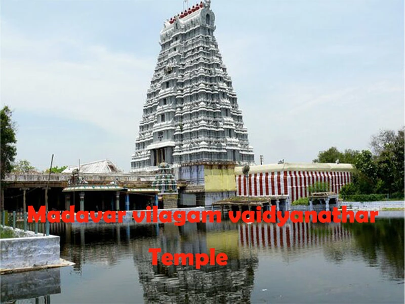 madavar vilagam vaidyanathar temple